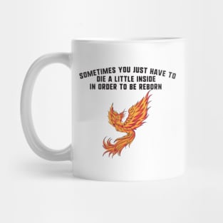 the phoenix must burn to emerge Mug